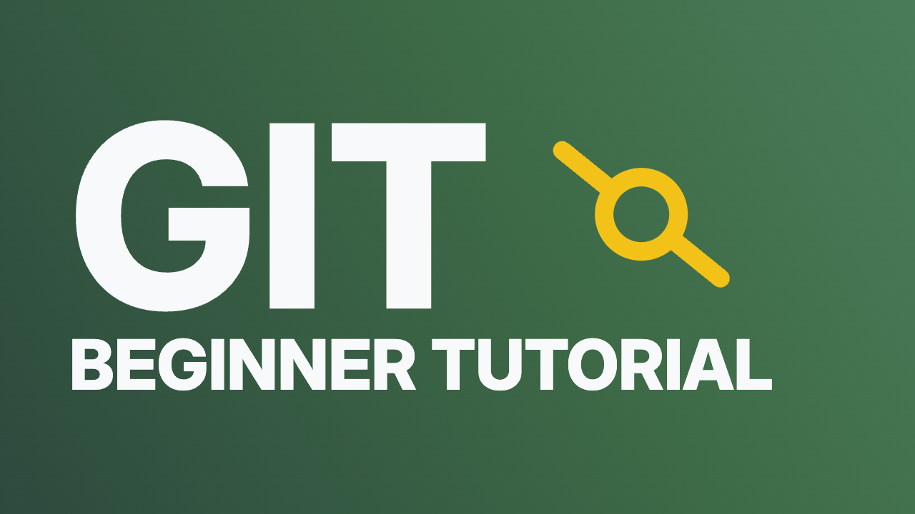 Git Tutorial for Beginners: Learn Git in 1 Hour