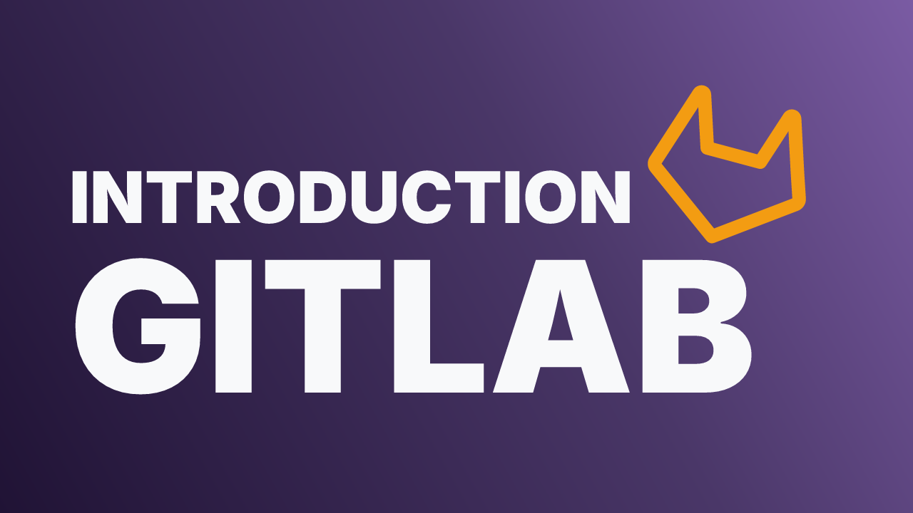 Software Carpentry: Introduction to GitLab